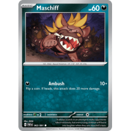 Paldean Fates - 062/091 - Maschiff