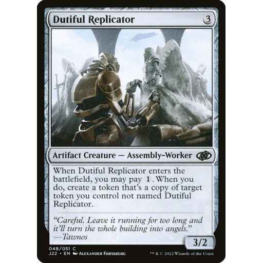 Jumpstart 2022 - 48 - Dutiful Replicator - Common - C - Non-foil