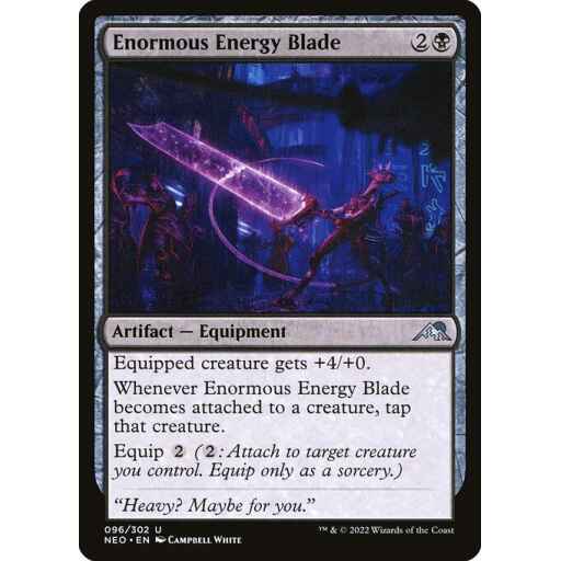 Kamigawa: Neon Dynasty - 96 - Enormous Energy Blade - Uncommon - B - Non-foil
