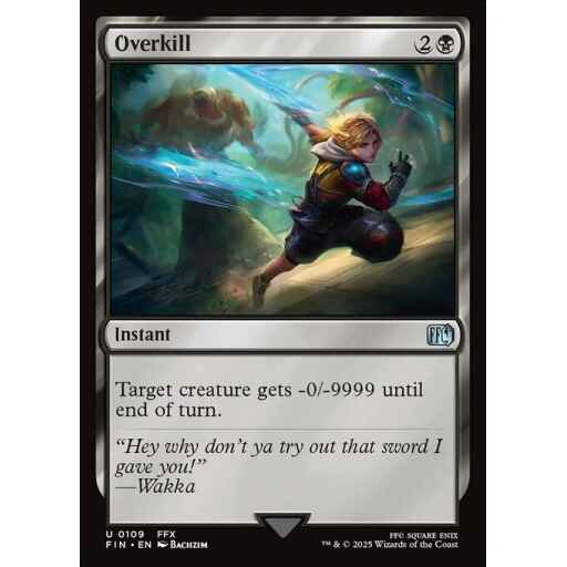 Final Fantasy - 109 - Overkill - Uncommon - B - Foil