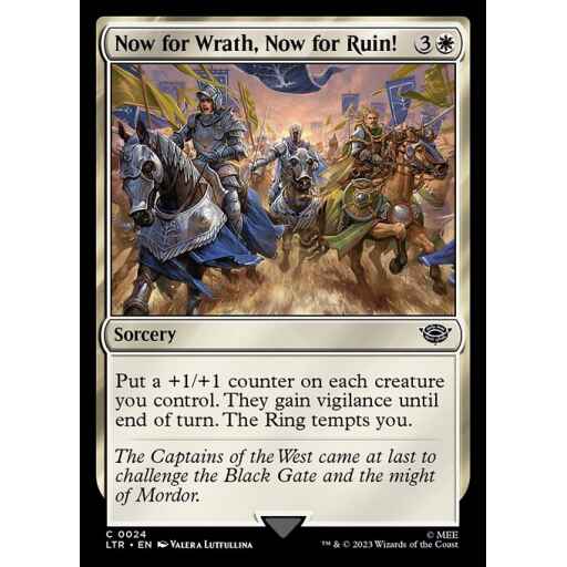 The Lord of the Rings: Tales of Middle-earth - 24 - Now for Wrath, Now for Ruin! - Common - W - Non-foil
