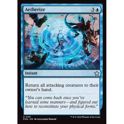 Foundations - 151 - Aetherize - Uncommon - U - Non-foil