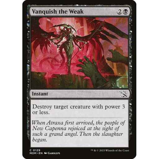 March of the Machine - 129 - Vanquish the Weak - Common - B - Non-foil
