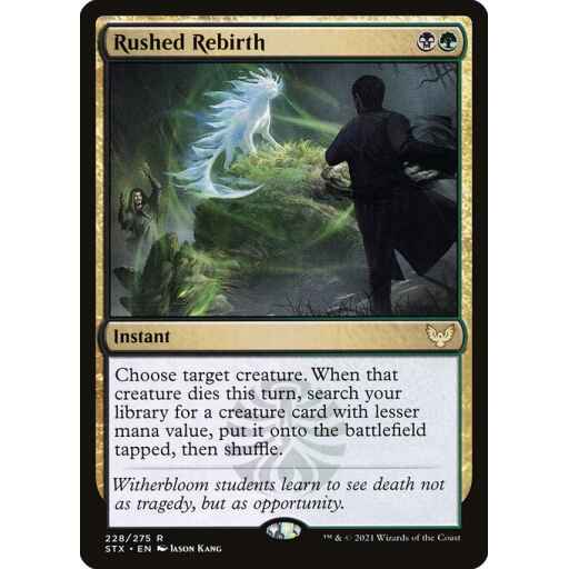 Strixhaven: School of Mages - 228 - Rushed Rebirth - Rare - BG - Foil