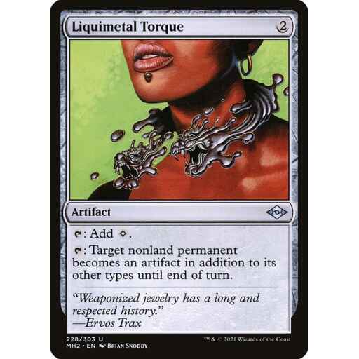 Modern Horizons 2 - 228 - Liquimetal Torque - Uncommon - C - Non-foil