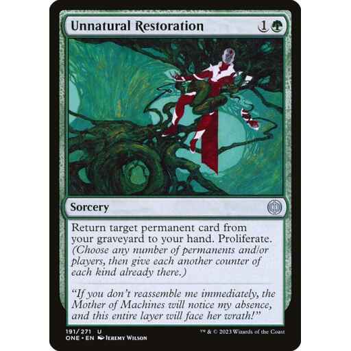 Phyrexia: All Will Be One - 191 - Unnatural Restoration - Uncommon - G - Non-foil