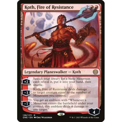 Phyrexia: All Will Be One - 138 - Koth, Fire of Resistance - Rare - R - Non-foil