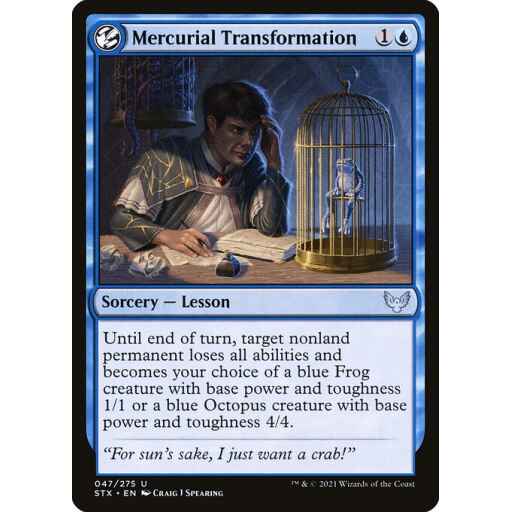 Strixhaven: School of Mages - 47 - Mercurial Transformation - Uncommon - U - Non-foil
