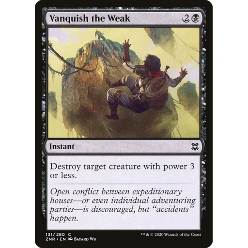 Zendikar Rising - 131 - Vanquish the Weak - Common - B - Non-foil