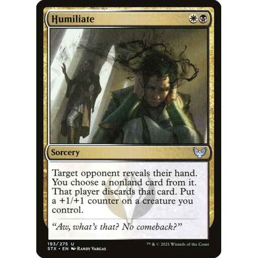 Strixhaven: School of Mages - 193 - Humiliate - Uncommon - WB - Non-foil