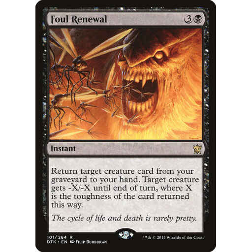 Dragons of Tarkir - 101 - Foul Renewal - Rare - B - Non-foil