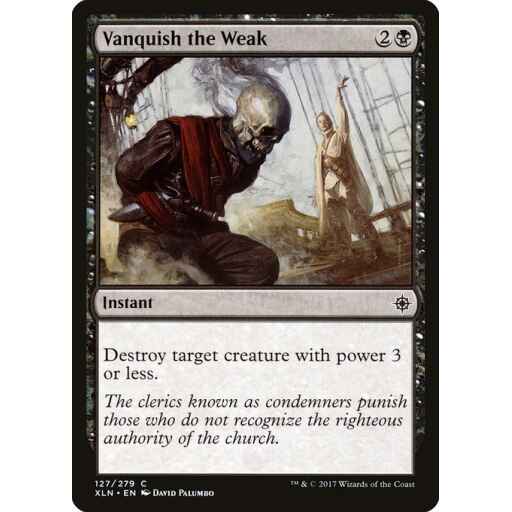 Ixalan - 127 - Vanquish the Weak - Common - B - Non-foil